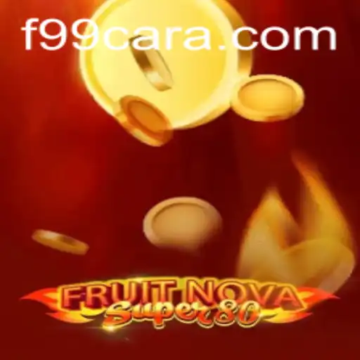 Unveiling the Excitement of FruitNovaSuper80: A Thrilling Adventure in Gaming